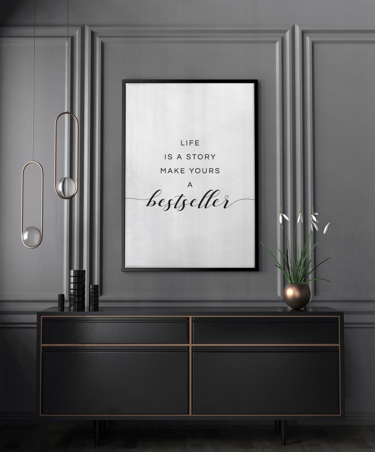 Life is a story make yours a bestseller I Poster