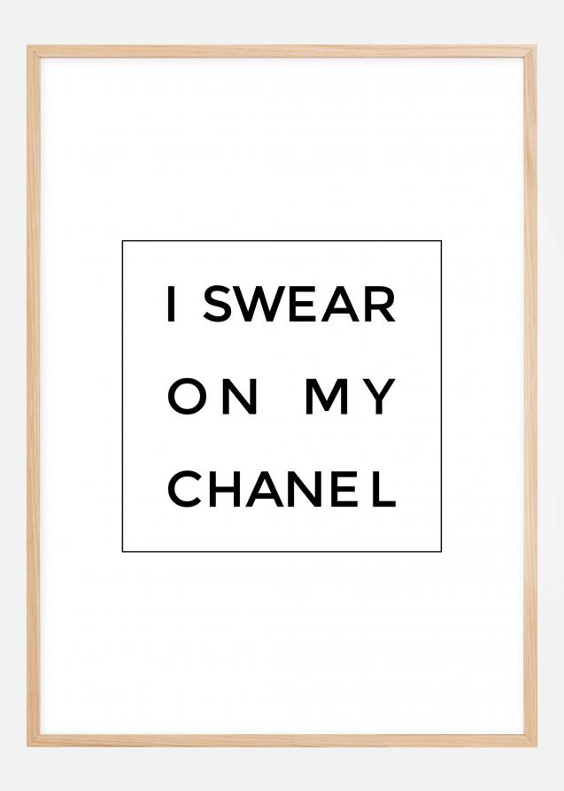 I swear on my chanel Poster